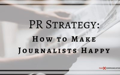 PR Strategy: How to Make Journalists Happy
